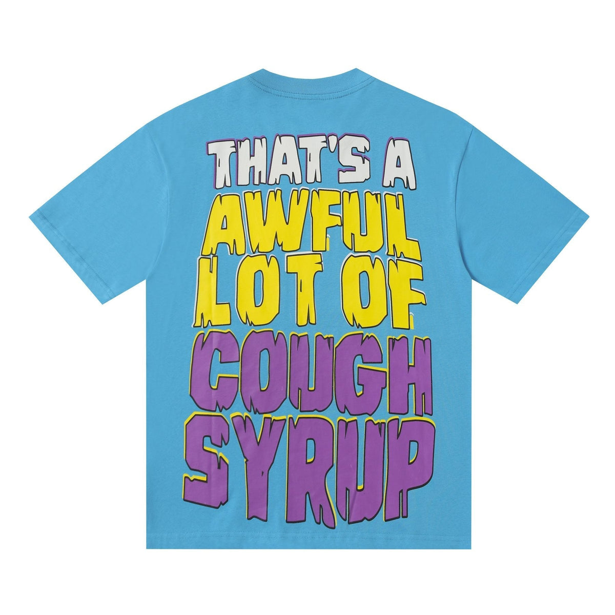 THAT'S A AWFUL LOT OF COUGH SYRUP Character Graphic Short-Sleeve T-Shirt